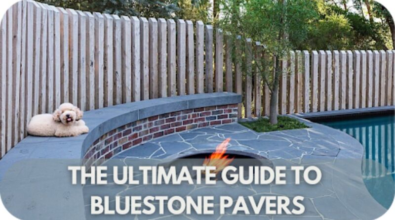 Guide to Bluestone Pavers